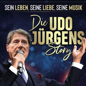 Die Udo Jürgens Story - Sein Leben, seine Liebe, seine Musik! 02.12.2026 Rosenhof Osnabrück