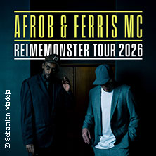 Afrob & Ferris MC - Reimemonster Tour 2026 10.12.2026 Rosenhof Osnabrück