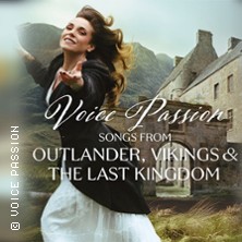 Voice Passion: Songs from Outlander, Vikings & The Last Kingdom 17.05.2026 Schauburg Ibbenbüren