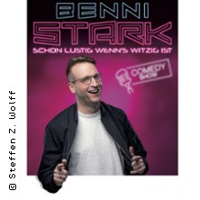 Benni Stark - Schon lustig wenn's witzig ist! 28.01.2027 Haus der Jugend