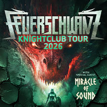 FEUERSCHWANZ - KNIGHTCLUB TOUR 2026 26.03.2026 Raiffeisen Halle im Gasometer