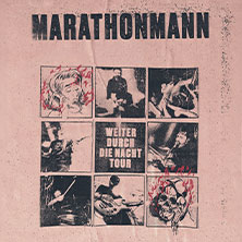 Marathonmann - Weiter durch die Nacht Tour 16.04.2027 Hyde Park Osnabrück