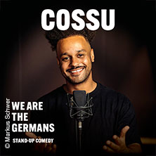 COSSU - WE ARE THE GERMANS - Stand-Up Comedy 15.01.2027 Haus der Jugend