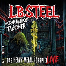 L.B. Steel und der heilige Taucher - Das Heavy Metal Hörspiel live Osnabrück