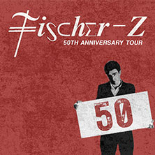 Fischer-Z - 50th Anniversary Tour 29.10.2026 OsnabrückHalle