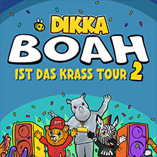 DIKKA - Boah ist das krass Tour 2 16.12.2026 OsnabrückHalle