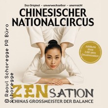 Chinesischer Nationalcircus - ZENsation - Chinas Grossmeister der Balance 05.01.2027 OsnabrückHalle