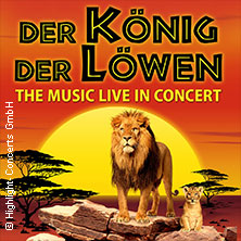 Der König der Löwen – Live in Concert 03.02.2026 OsnabrückHalle