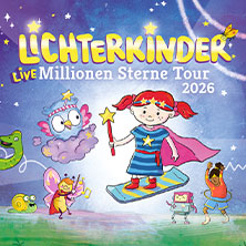 LICHTERKINDER Live - Millionen Sterne Tour 2026 11.12.2026 OsnabrückHalle