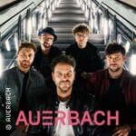 AUERBACH - 5 Jahre AUERBACH - Das Jubiläumskonzert