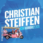 Christian Steiffen plus Support - Ich komme! | 10. Zeltfestival Rhein-Neckar