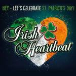 Irish Heartbeat - Let´s Celebrate St. Patrick´s Day