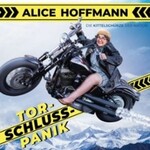 Alice Hoffmann: Torschlusspanik