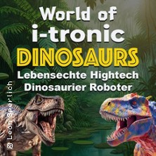 World of I-Tronic Dinosaurs - Osnabrück 20.06.2026 Halle Gartlage