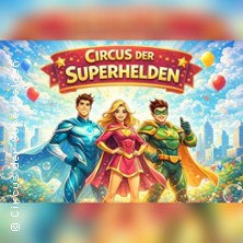 Circus der Superhelden in Osnabrück 10.05.2026 Festplatz Osnabrück