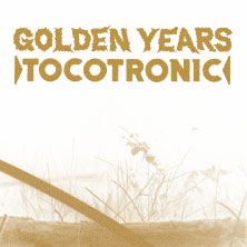 Tocotronic - Golden Years Tour 2026 14.01.2026 Die Botschaft