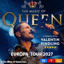 The Music Of Queen Live - Mit Valentin Findling - Europa-Tour 2027 09.01.2027 OsnabrückHalle