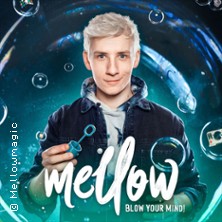 Mellow - Blow Your Mind! - Magie & Illusionen Live! 28.02.2026 Die Botschaft