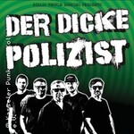 Der Dicke Polizist + Missstand